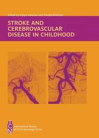 bokomslag Stroke and Cerebrovascular Disease in Childhood