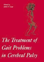 James R. Gage, James R Gage - The Treatment of Gait Problems in Cerebral Palsy, Inbunden