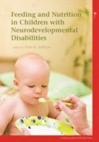 bokomslag Feeding and Nutrition in Children with Neurodevelopmental Disability