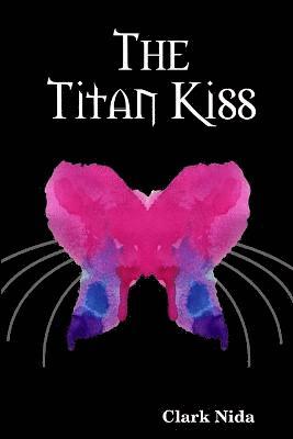 Clark Nida - Titan Kiss, Häftad