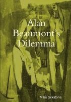 bokomslag Alan Beaumont's Dilemma