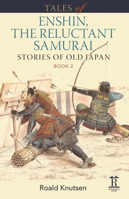 Roald Knutsen - Tales of Enshin, the Reluctant Samurai, Häftad