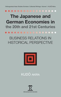 bokomslag The Japanese and German Economies in the 20th and 21st Centuries