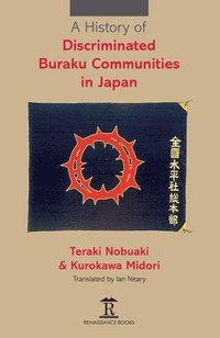 bokomslag A History of Discriminated Buraku Communities in Japan