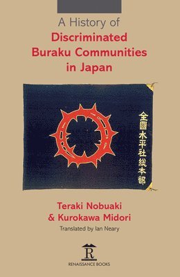 Teraki Nobuaki, Kurokawa Midori - History of Discriminated Buraku Communities in Japan, Inbunden