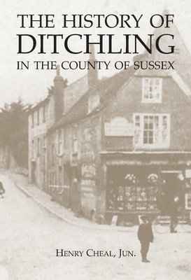 bokomslag History of Ditchling in the County of Sussex