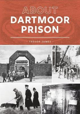 Trevor James - About Dartmoor Prison, Häftad