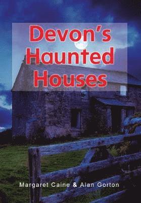 Devon's Haunted Houses, Häftad