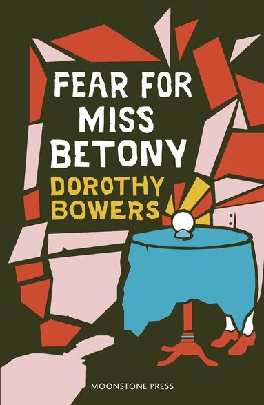 Dorothy Bowers - Fear For Miss Betony, Häftad