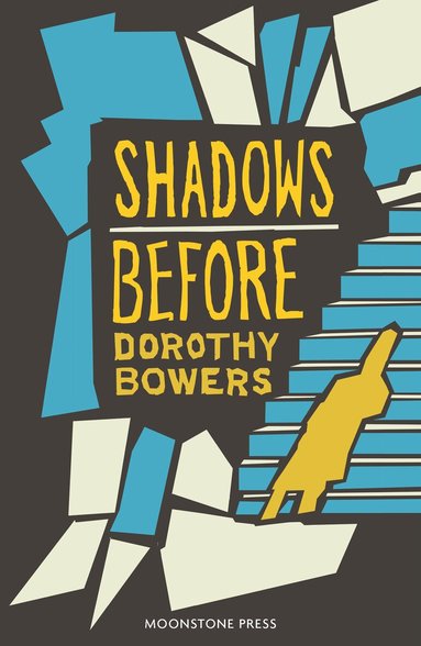 Dorothy Bowers - Shadows Before, Häftad