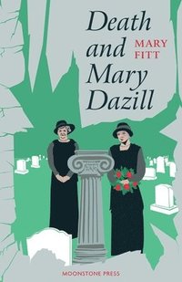 bokomslag Death and Mary Dazill