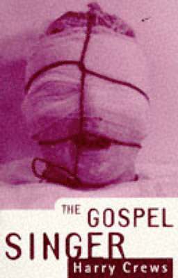Harry Crews - Gospel Singer, Häftad