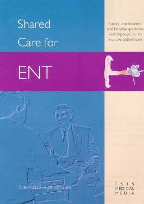 Shared Care for ENT 1