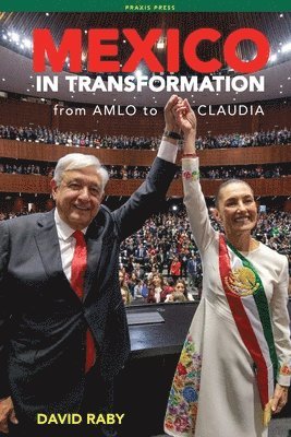 Mexico in Transformation - from AMLO to Claudia 1