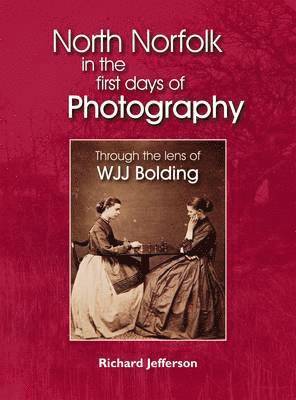 Richard Jefferson - Victorian Gentleman's North Norfolk, Inbunden