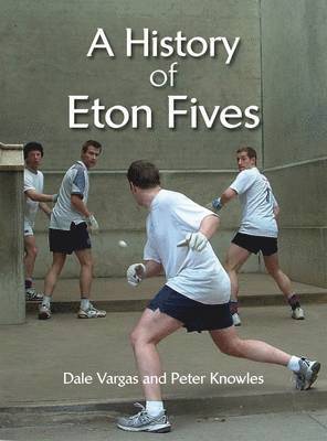 History of Eton Fives