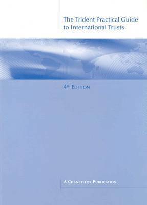 Trident Practical Guide to International Trusts