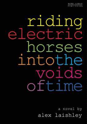 bokomslag Riding Electric Horses into the Voids of Time