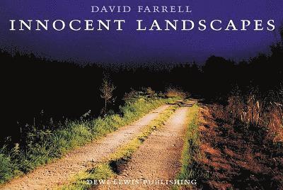 David Farrell - Innocent Landscapes, Inbunden