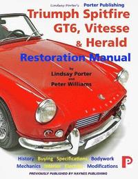 bokomslag Triumph Spitfire, GT6, Vitesse & Herald Restoration Manual