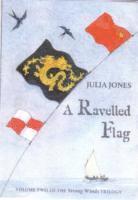 Julia Jones - Ravelled Flag, Häftad