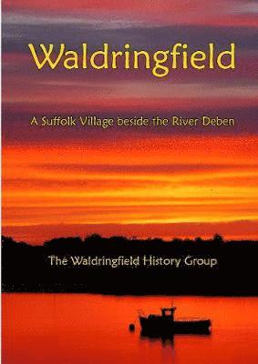 The Waldringfield History Group - Waldringfield, Häftad