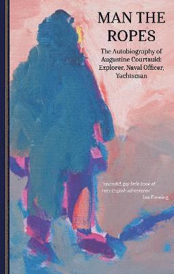 Augustine Courtauld - Man the Ropes, Häftad