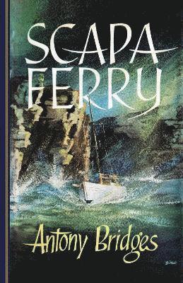 Antony Bridges - Scapa Ferry, Häftad