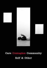 bokomslag Care | Contagion | Community