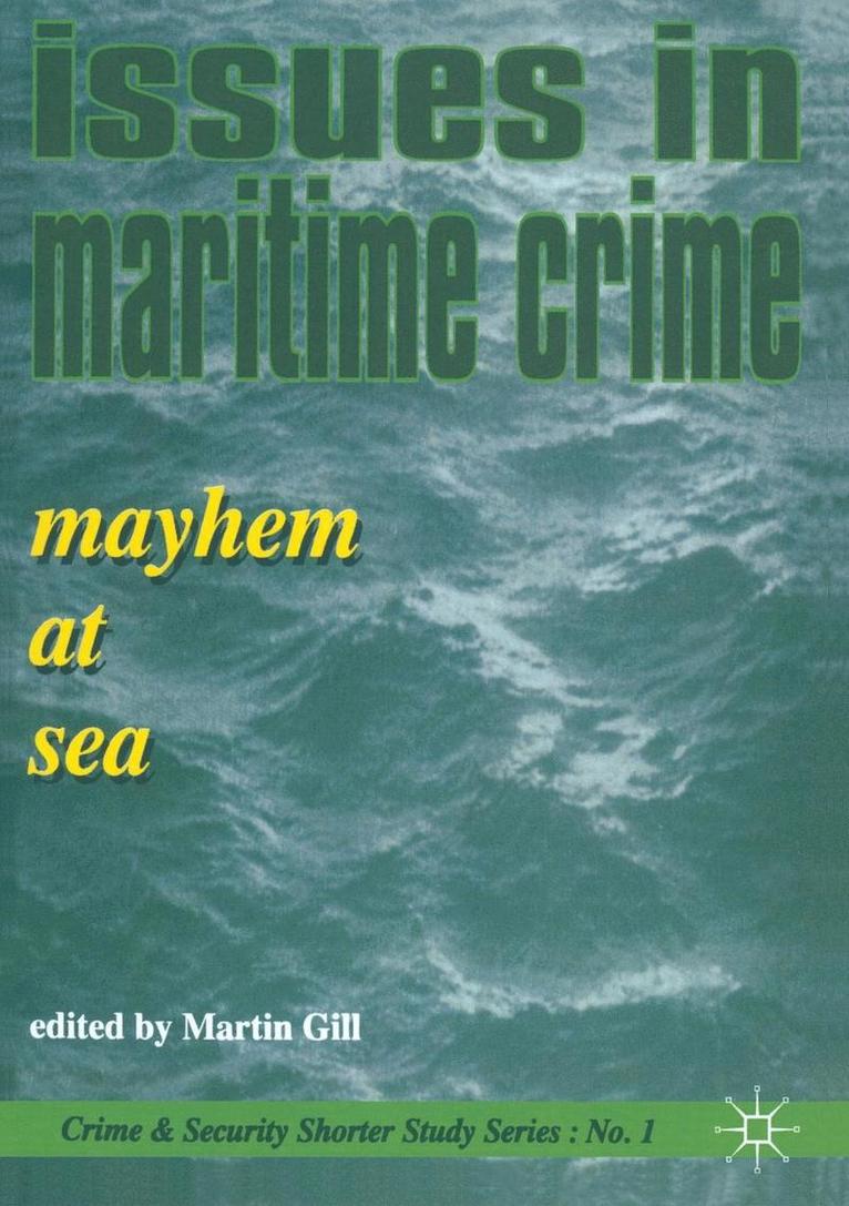 Issues in Maritime Crime 1