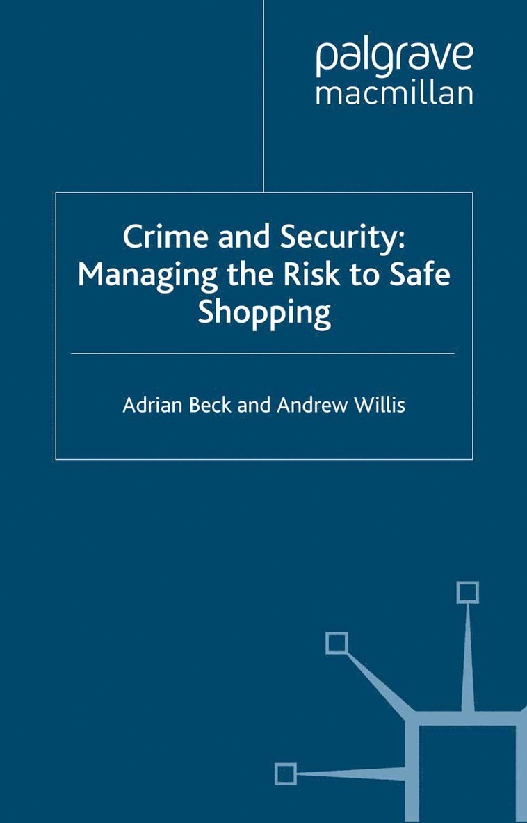 A. Beck, A. Willis - Crime and Security, Häftad