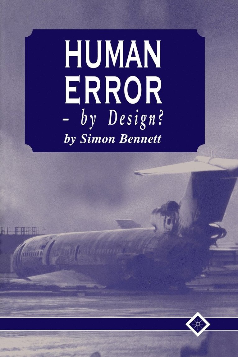 Human Error - by Design? 1