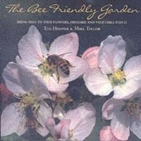 bokomslag The Bee Friendly Garden
