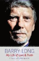 Barry Long - My Life of Love and Truth, Häftad