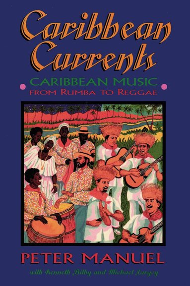 Peter Manuel, Kenneth Bilby, Michael Largey - Caribbean Currents, Häftad