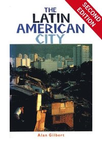 bokomslag The Latin American City 2nd Edition