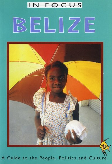 Ian Peedle - Belize In Focus, Häftad