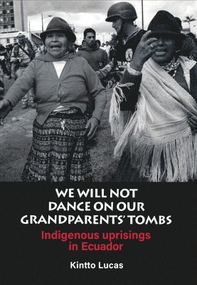 We will not Dance on our Grandparents' Tombs 1
