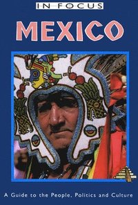 bokomslag Mexico In Focus 2nd Edition