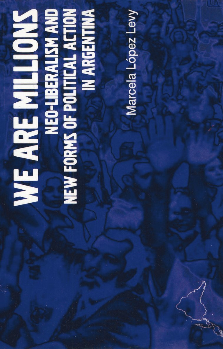 Marcela Lopez Levy, Latin American Bureau) Lopez Levy, Marcela (Researcher and Editor - We Are Millions, Häftad