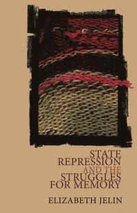 bokomslag State Repression and the Struggles for Memory