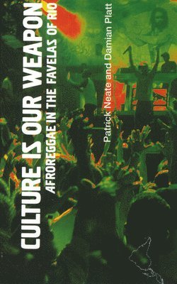 Patrick Neate, Damien Platt - Culture is Our Weapon, Häftad