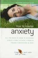 bokomslag How to Master Anxiety