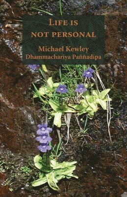 Life is Not Personal