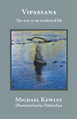 Vipassana - The Way to an Awakened Life 1