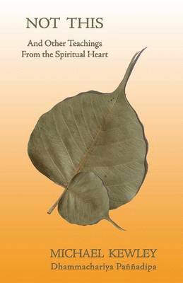 Michael Kewley - Not This, Häftad