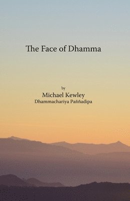 Michael Kewley - face of Dhamma, Häftad