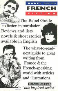 bokomslag Babel Guide to French Fiction in English Translation