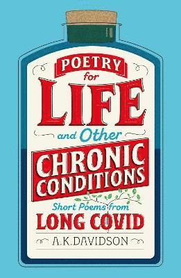 Poetry for Life and Other Chronic Conditions 1