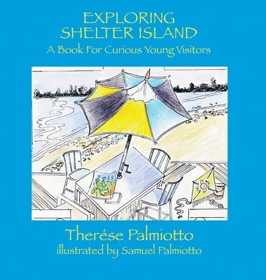 bokomslag Exploring Shelter Island-A Book For Curious Young Visitors